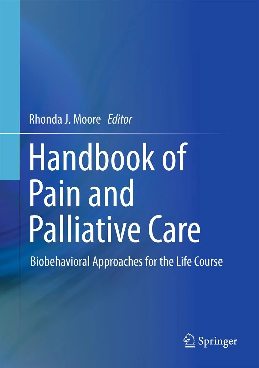 Handbook of Pain and Palliative Care: Biobehavioral Approaches for the Life Course