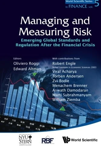 Managing And Measuring Of Risk: Emerging Global Standards And Regulations After The Financial Crisis