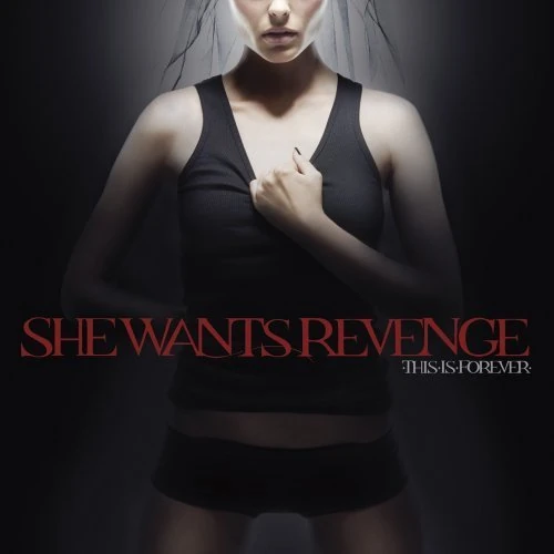 She Wants Revenge - This Is Forever (2007) Audio CD - Image 1