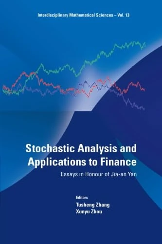 Stochastic Analysis and Applications to Finance - Essays