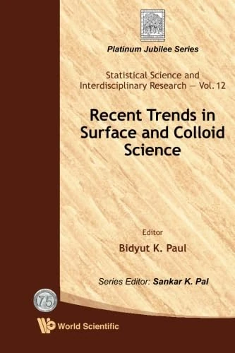 Recent Trends In Surface And Colloid Science