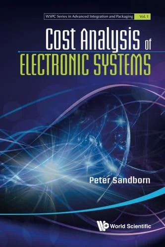 Cost Analysis of Electronic Systems - World Scientific