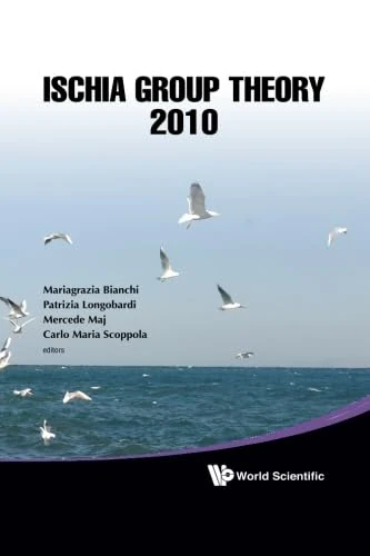 Ischia Group Theory 2010 - Proceedings Of The Conference