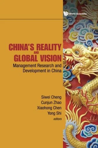 China'S Reality And Global Vision: Management Research And Development In China