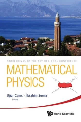 Mathematical Physics - 13th Regional Conference Proceedings