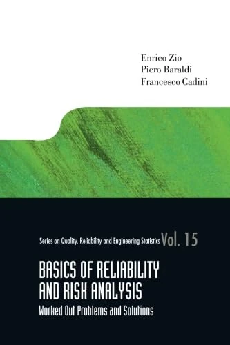 Basics Of Reliability And Risk Analysis: Worked Out Problems And Solutions