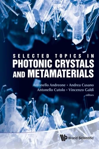 Selected Topics in Photonic Crystals and Metamaterials - Book