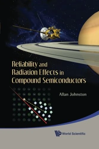Reliability And Radiation Effects In Compound Semiconductors