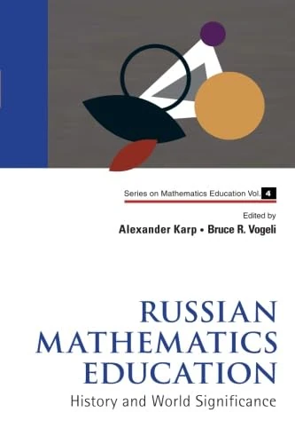 Russian Mathematics Education: History And World Significance