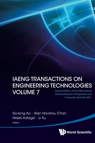 Iaeng Transactions On Engineering Technologies Volume 7 - Special Edition Of The International Multiconference Of Engineers And Computer Scientists 2011
