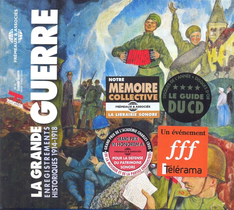 La Grande Guerre 1914-1918 (6CD): Enregistrements historiques 1914-1918