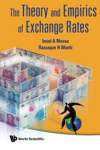 Theory And Empirics Of Exchange Rates, The