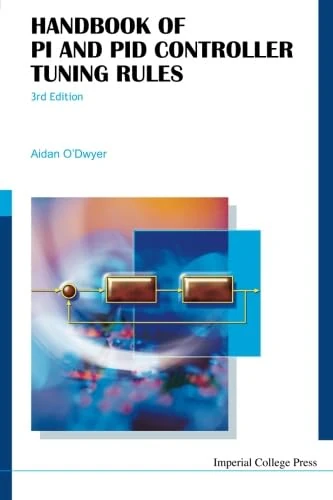 Handbook Of Pi And Pid Controller Tuning Rules (3Rd Edition)
