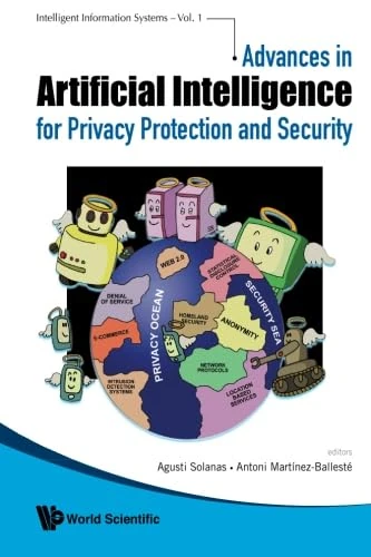Advances In Artificial Intelligence For Privacy Protection And Security