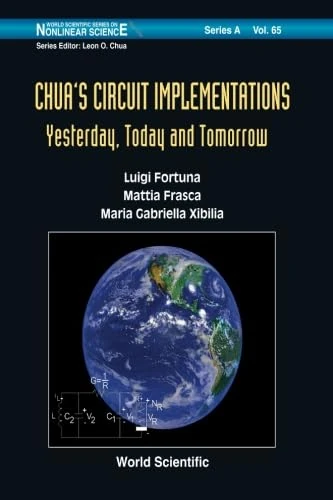 Chua's Circuit Implementations: Yesterday, Today And Tomorrow
