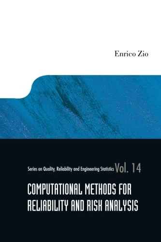 Computational Methods For Reliability And Risk Analysis