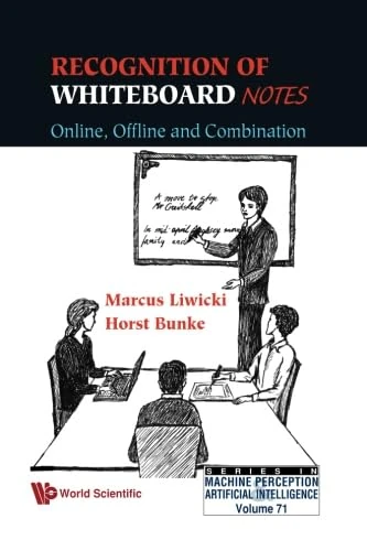Recognition Of Whiteboard Notes: Online, Offline And Combination: Volume 71
