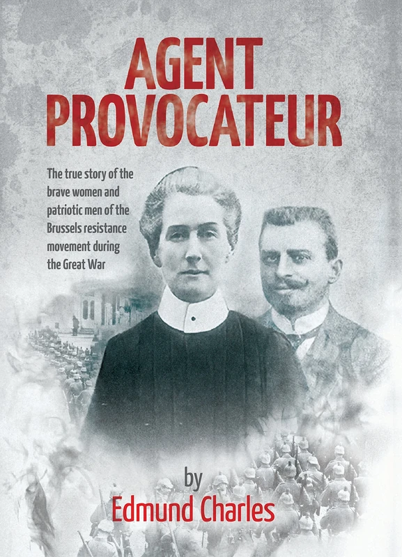 Agent Provocateur - Historical Fiction Novel from UK Book Publishing