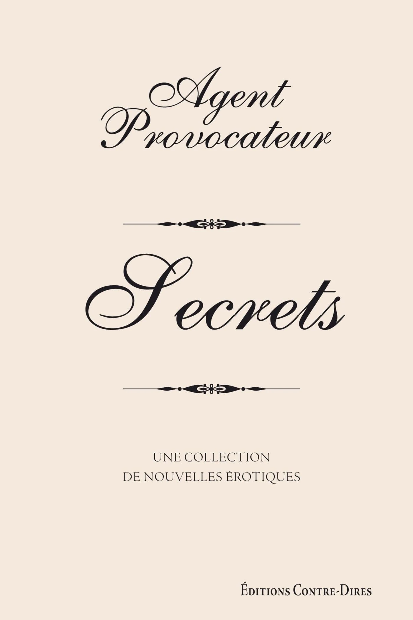 Agent provocateur - Secrets (French Edition)