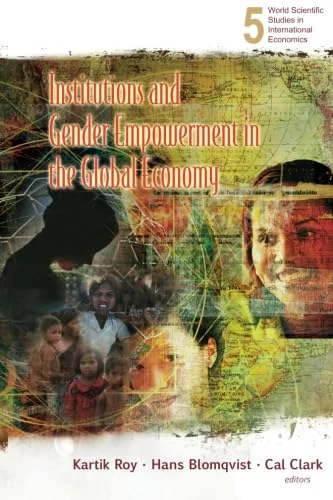 Institutions And Gender Empowerment In The Global Economy