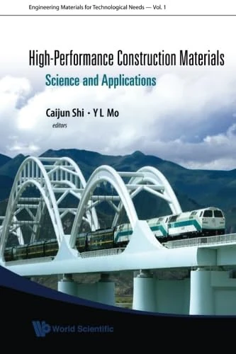 High-Performance Construction Materials: Science And Applications
