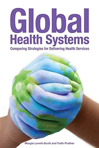 [(Global Health Systems)] [ By (author) Margie Lovett-Scott, By (author) Ms Faith Prather ] [November, 2012]
