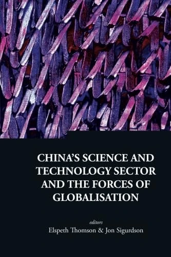 China's Science And Technology Sector And The Forces Of Globalisation