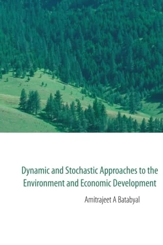 Dynamic And Stochastic Approaches To The Environment And Economic Development