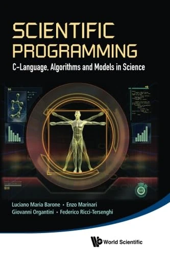 Scientific Programming: C-Language, Algorithms And Models In Science