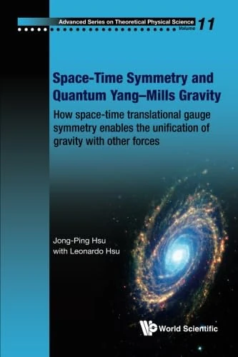 Space-Time Symmetry And Quantum Yang-Mills Gravity: How Space-Time Translational Gauge Symmetry Enables The Unification Of Gravity With Other Forces