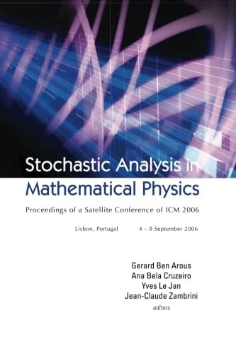 Stochastic Analysis In Mathematical Physics - Proceedings Of A Satellite Conference Of Icm 2006