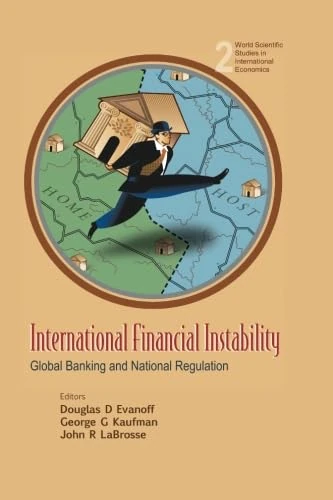 International Financial Instability: Global Banking And National Regulation