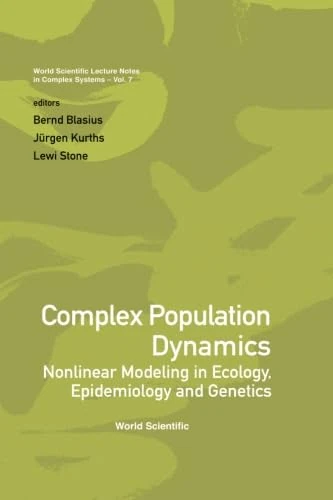 Complex Population Dynamics: Nonlinear Modeling In Ecology, Epidemiology And Genetics