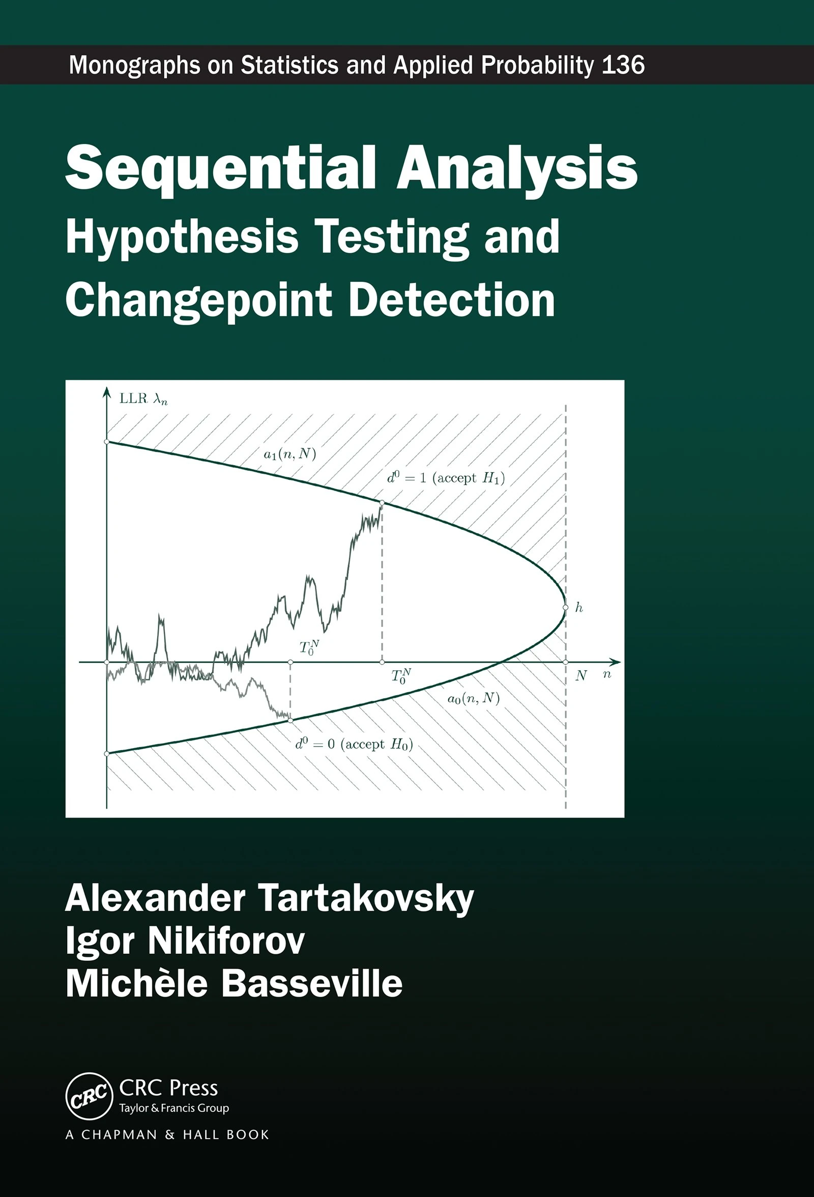 Sequential Analysis: Hypothesis Testing and Changepoint Detection (Chapman & Hall/CRC Monographs on Statistics and Applied Probability)