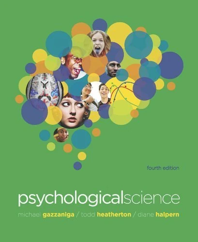 Psychological Science (Fourth Edition) by Gazzaniga, Michael, Heatherton, Todd, Halpern, Diane (2012) Paperback