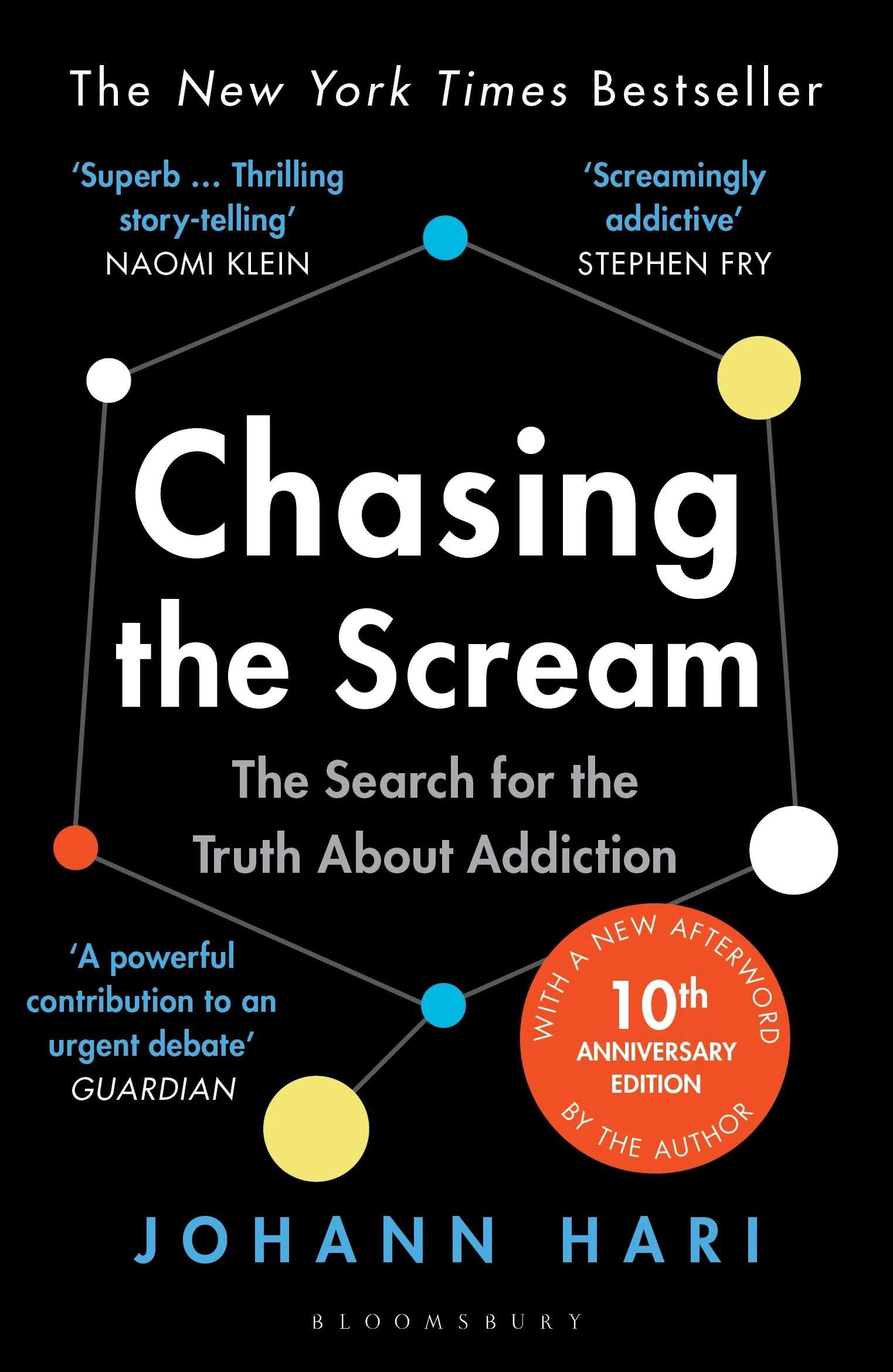 Chasing the Scream: The Search for the Truth About Addiction