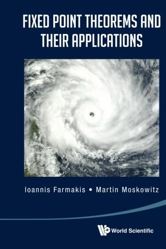 Fixed Point Theorems And Their Applications