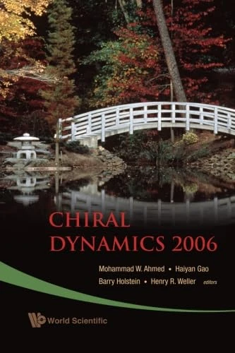 Chiral Dynamics 2006 - Proceedings Of The 5Th International Workshop On Chiral Dynamics, Theory And Experiment - Image 1