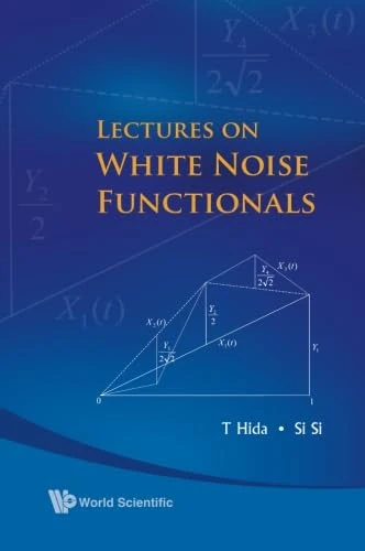 Lectures On White Noise Functionals