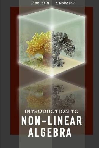 Introduction To Non-Linear Algebra