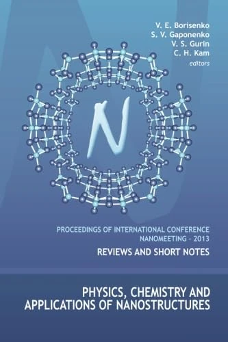 Physics, Chemistry And Applications Of Nanostructures - Proceedings Of The International Conference Nanomeeting 2013