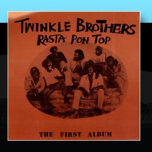 Rasta Pon Top by The Twinkle Brothers [Music CD]