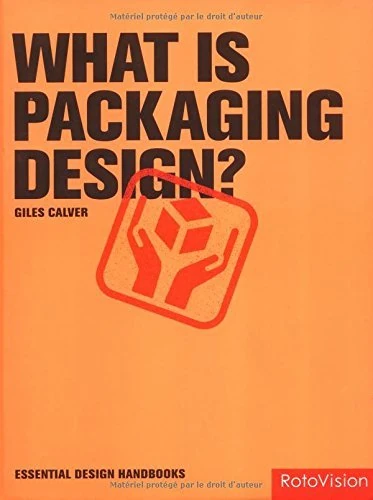 What is Packaging Design? Handbook - Giles Calver Hardcover 2004 - Image 1
