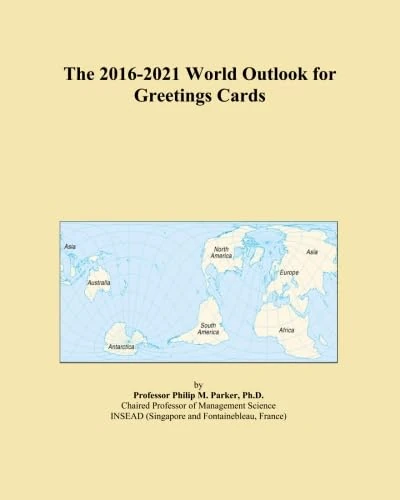 2016-2021 World Outlook for Greetings Cards - Market Analysis
