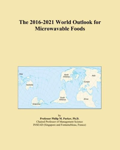The 2016-2021 World Outlook for Microwavable Foods