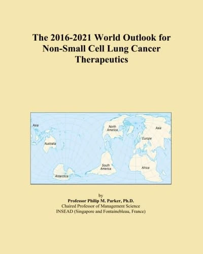 The 2016-2021 World Outlook for Non-Small Cell Lung Cancer Therapeutics