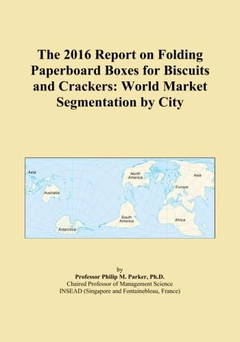 The 2016 Report on Folding Paperboard Boxes for Biscuits and Crackers: World Market Segmentation by City
