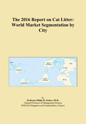 The 2016 Report on Cat Litter: World Market Segmentation by City