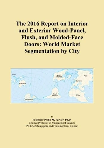 2016 Report on Wood-Panel and Flush Doors - World Market Study