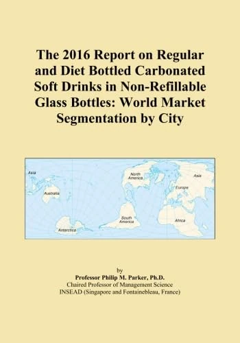 2016 Report on Bottled Carbonated Soft Drinks - World Market